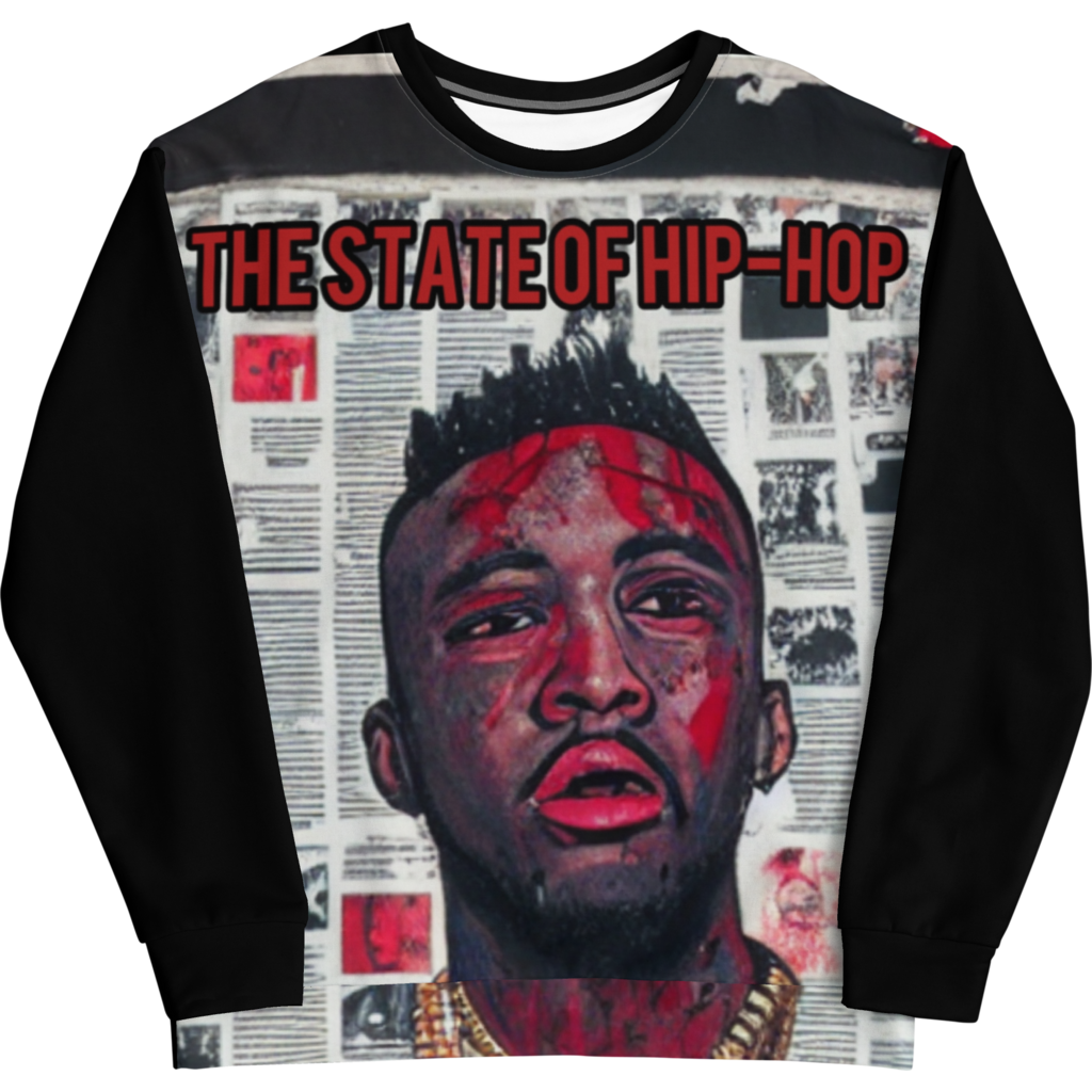 The State of Hip Hop Unisex Sweatshirt