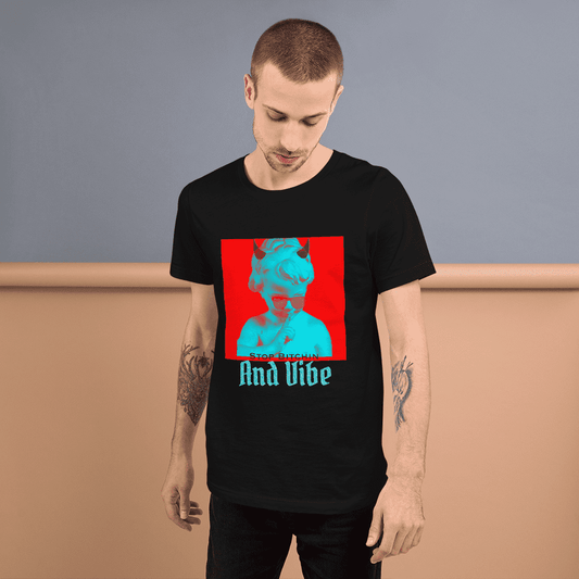 Stop Bitchin And Vibe Men's T-Shirt - Playmaker Fashion
